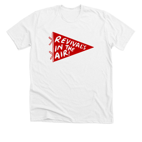 Revival's in the Air, a Solid White Blend Premium Unisex Tee