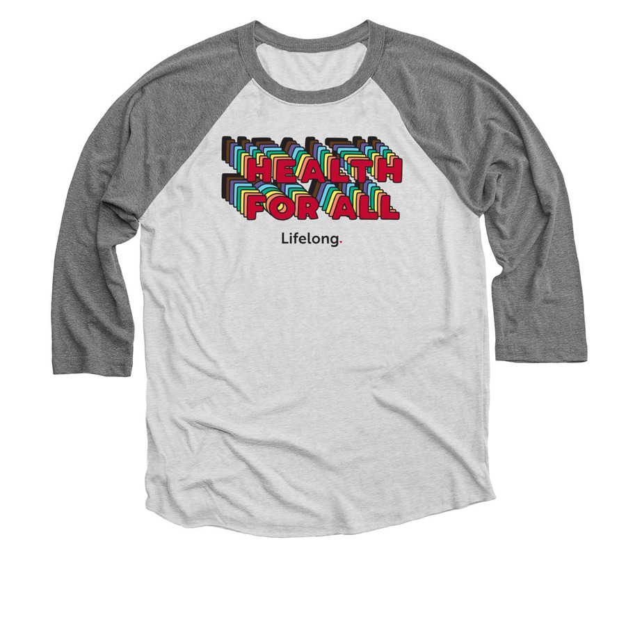 Health for All, a Premium Heather and Heather White 3/4 Sleeve Baseball Tee
