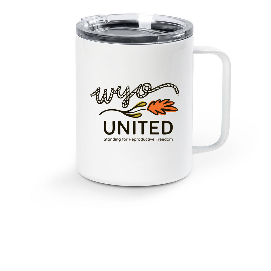WyoUnited Standing for Reproductive Freedom, a White Stainless Steel Travel Mug