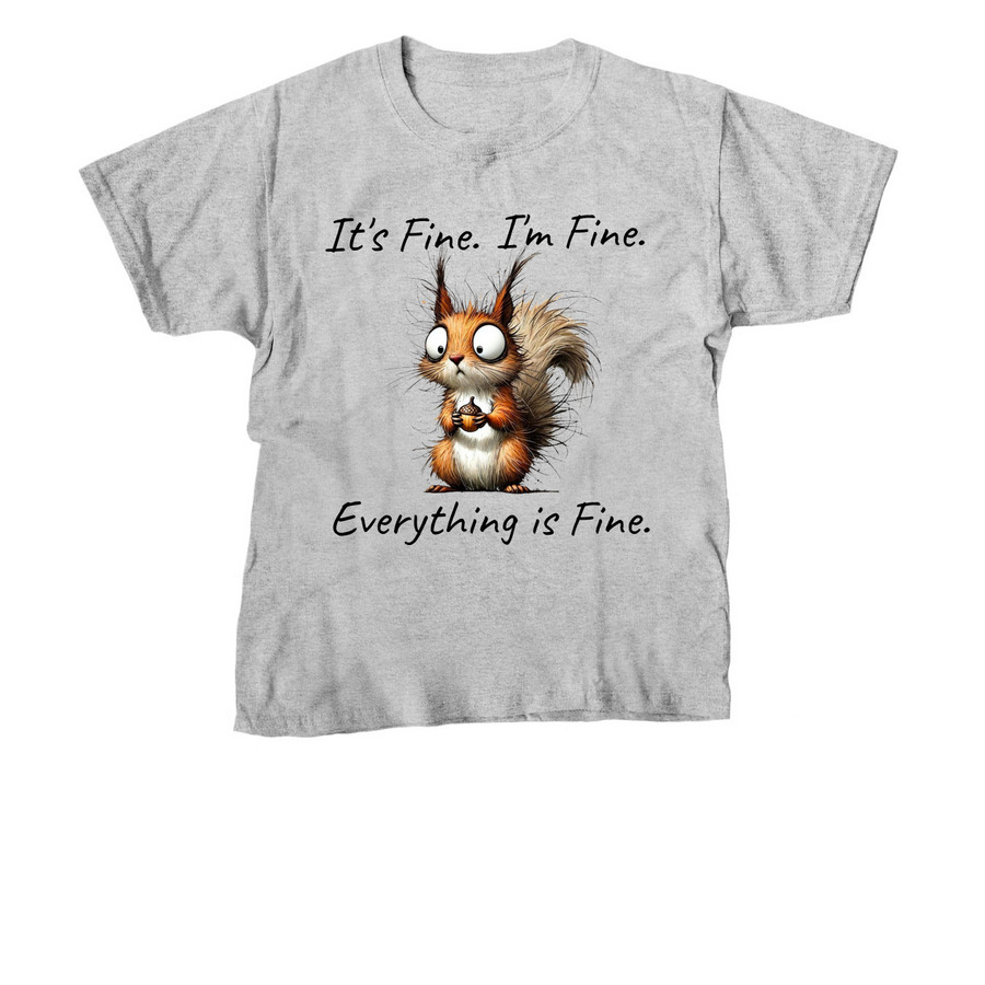 Everything is Fine, a Sport Grey Youth Unisex Tee