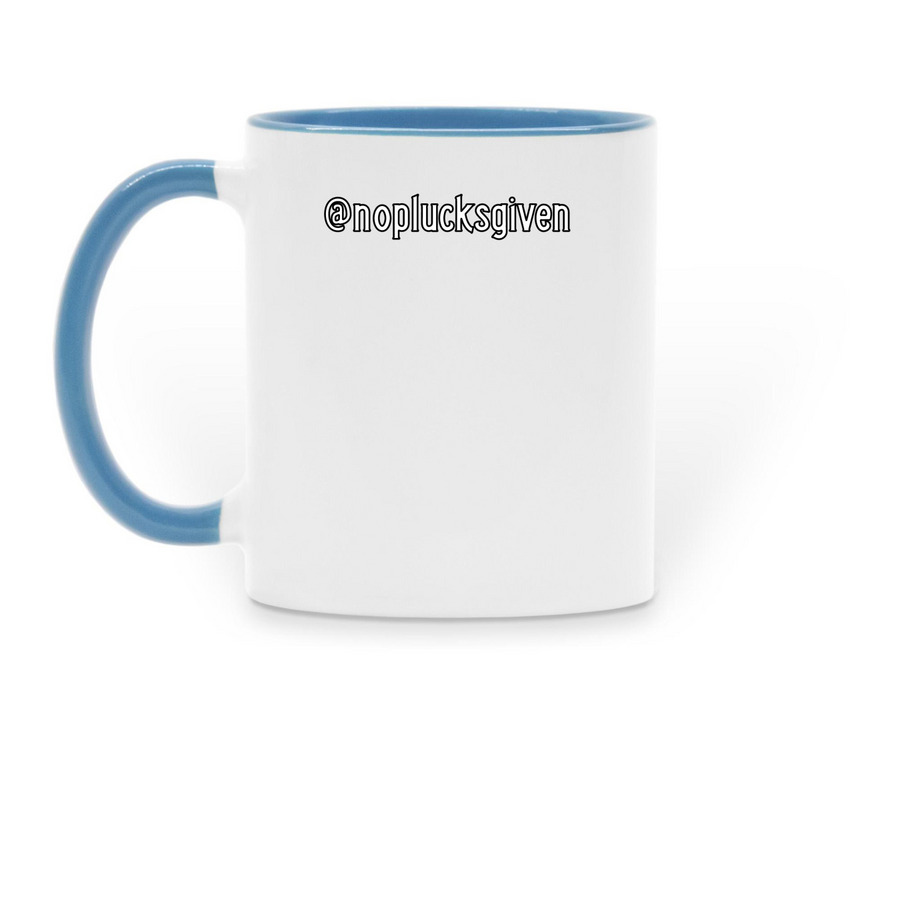 I don't give a PLUCK [mugs], a Light Blue Two-Tone Ceramic Mug (back-view)