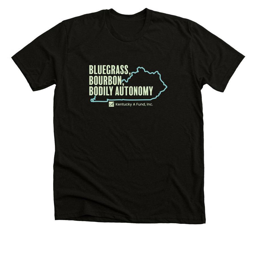 Bluegrass, Bourbon, Bodily Autonomy, a Solid Black Blend Premium Unisex Tee