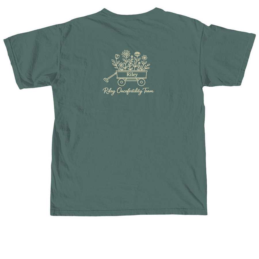 Support Oncofertility at Riley, a Blue Spruce Comfort Colors Unisex Tee (back-view)