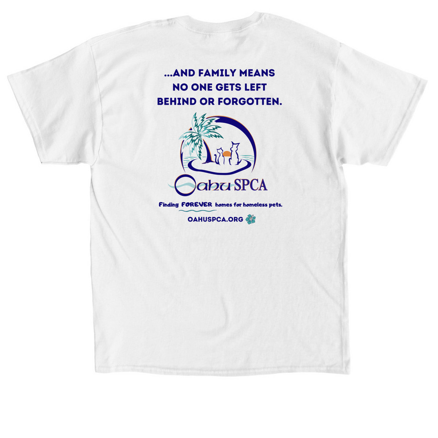 Oahu SPCA- Ohana Shirt, a White Classic Unisex Tee (back-view)