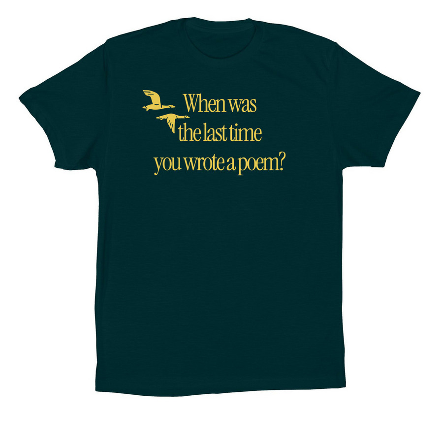 When was the last time you wrote a poem?, a Atlantic Premium Cotton Tee