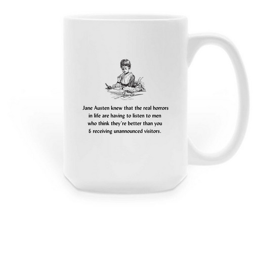 Jane Austen Knew..., a White Large Coffee Mug