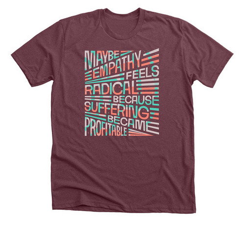 Make Empathy Normal Again, a Heather Maroon Premium Unisex Tee