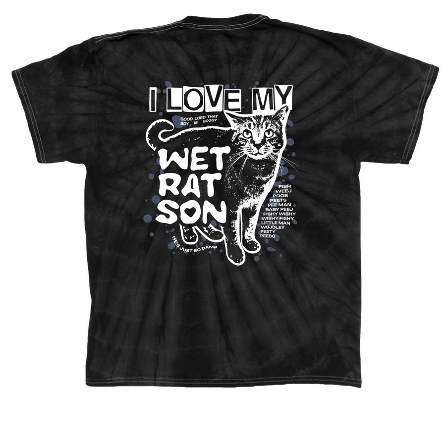 i love my wet rat son, a Black Classic Tie Dye Tee (back-view)