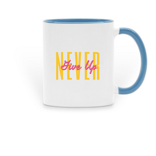 Never Give Up Mug, a Light Blue Two-Tone Ceramic Mug