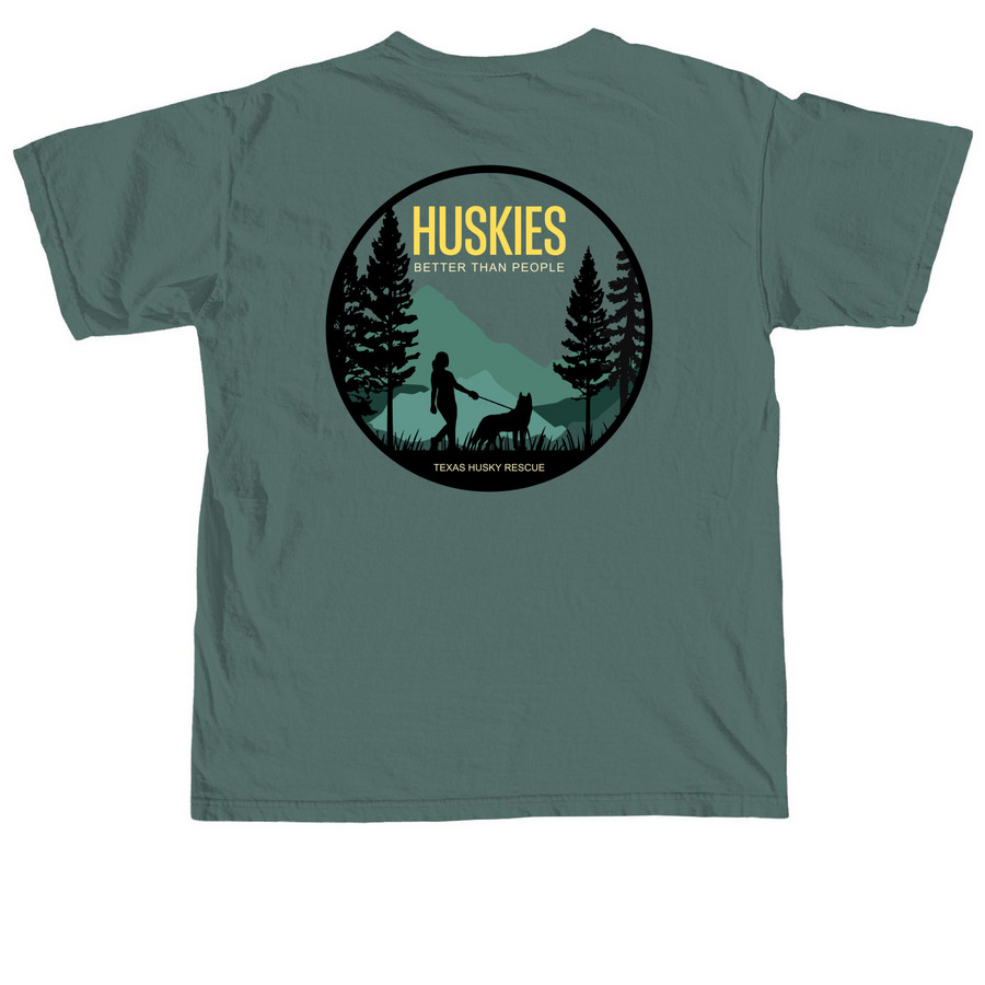 TXHR - Huskies Better Than People (Woman tee), a Blue Spruce Comfort Colors Unisex Tee (back-view)