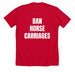 BAN HORSE CARRIAGES, a Solid Red Blend Premium Unisex Tee (back-view)