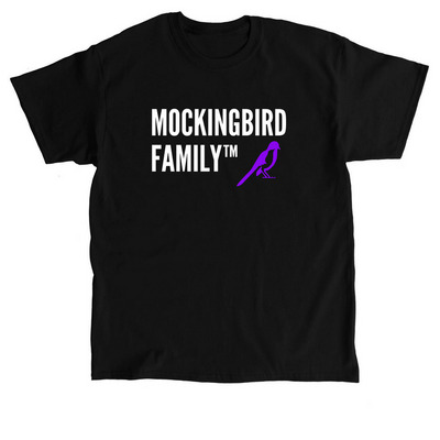 MOCKINGBIRD FAMILY? Merch, a Black Classic Unisex Tee