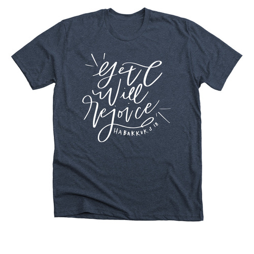 Yet I Will Rejoice!, a Heather Midnight Navy Premium Unisex Tee