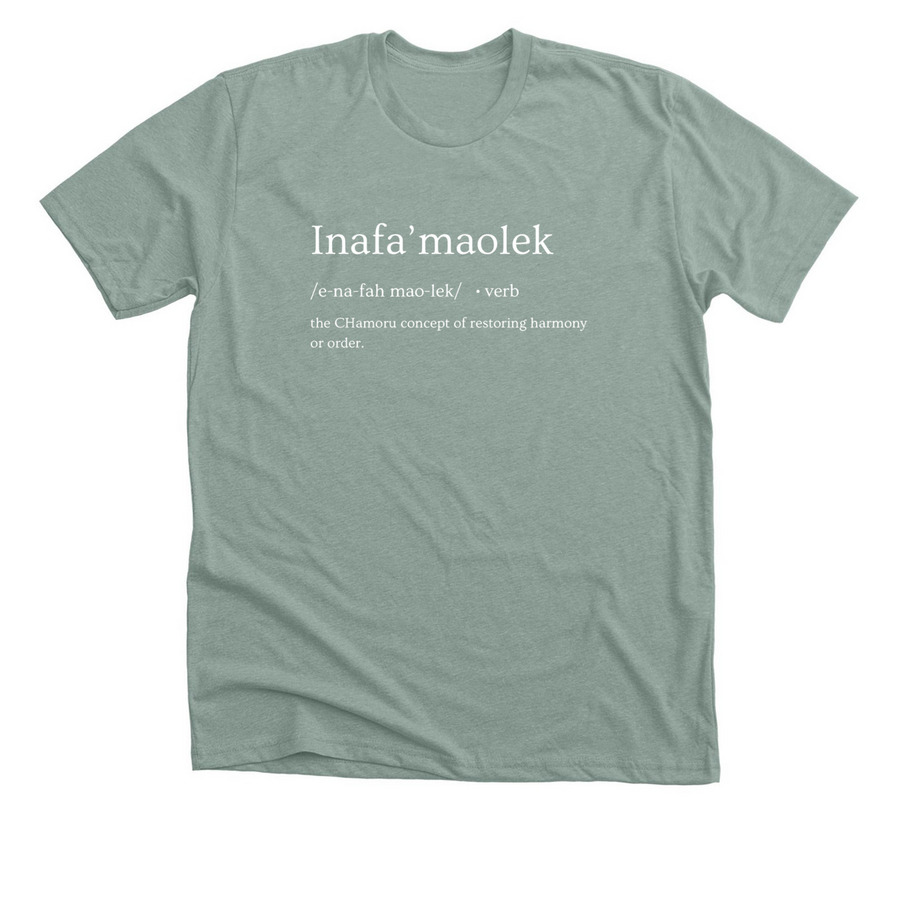 Na'l?'la' Inafa'maolek, a Heather Sage Premium Unisex Tee
