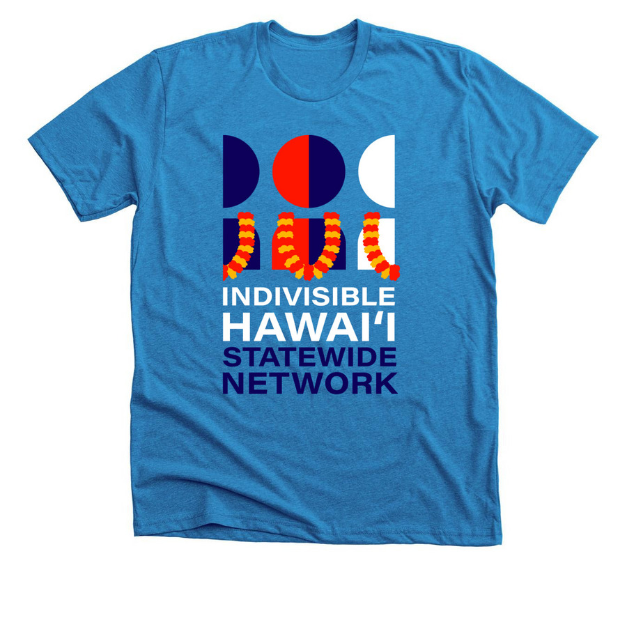 Indivisible Hawai?i Statewide Network, a Neon Blue Premium Unisex Tee