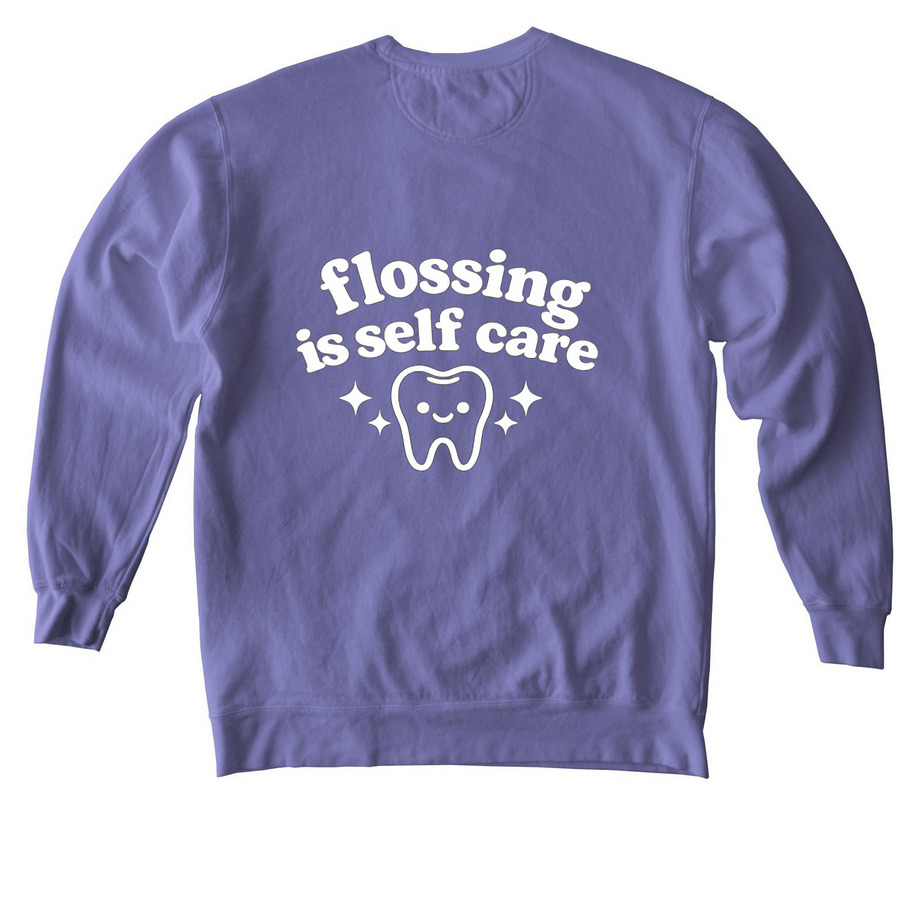 Flossing Is Self Care, a Violet Comfort Colors Crewneck Sweatshirt (back-view)