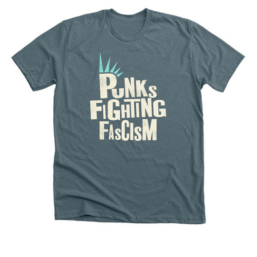 Punks Fighting Fascism, a Heather Slate Premium Unisex Tee