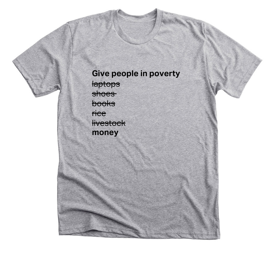 Give People Money T-Shirt, a Athletic Heather Premium Unisex Tee