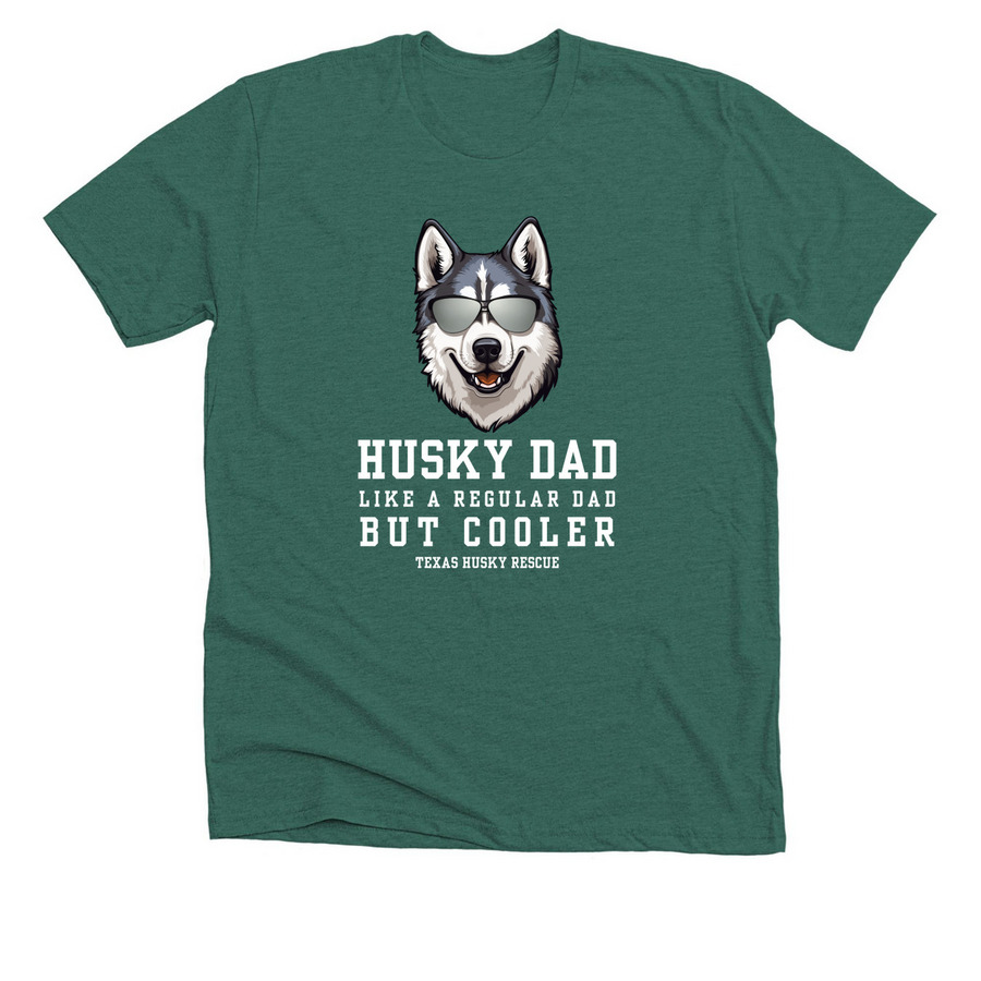 TXHR - Husky Dad, a Heather Forest Premium Unisex Tee