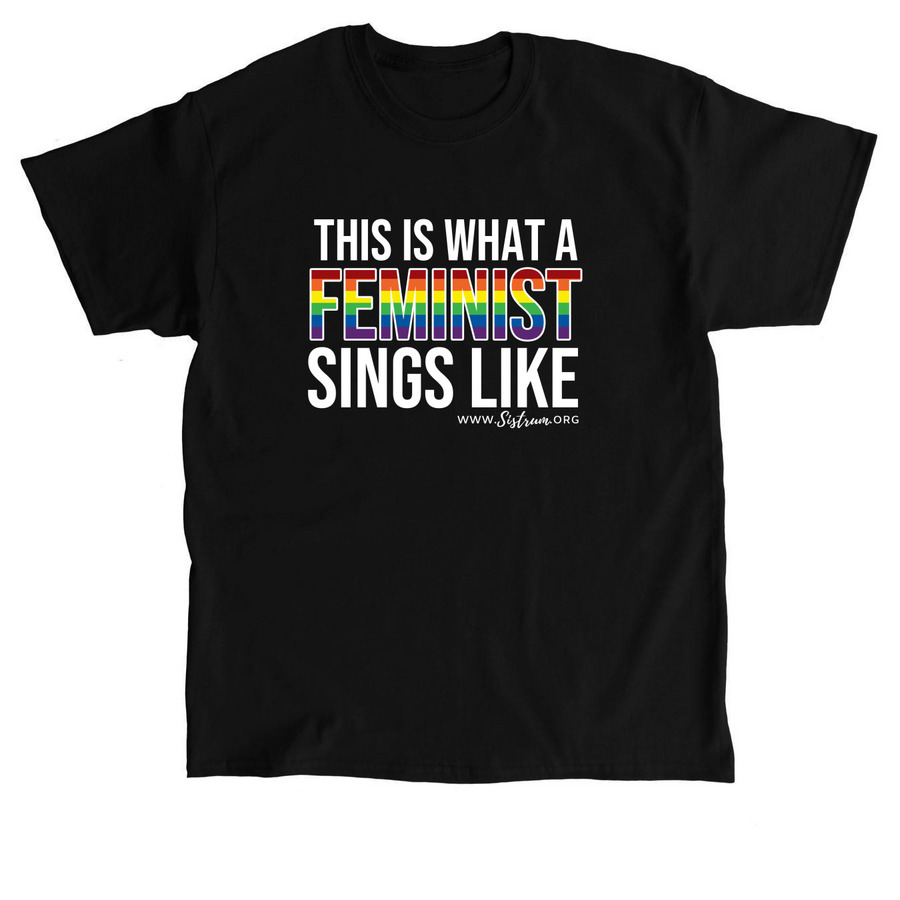 This Is What A Feminist Sings Like, a Black Classic Unisex Tee