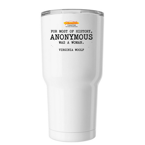 Anonymous Women, a White Insulated Tumbler