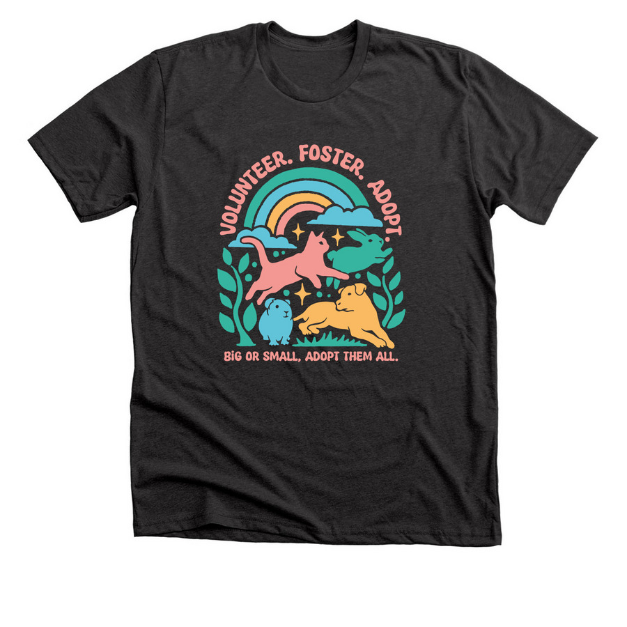 Big or Small, Adopt Them All.&nbsp;, a Dark Grey Heather Premium Unisex Tee