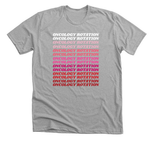Oncology Rotation/Oncology Rotation, a Athletic Heather Premium Unisex Tee