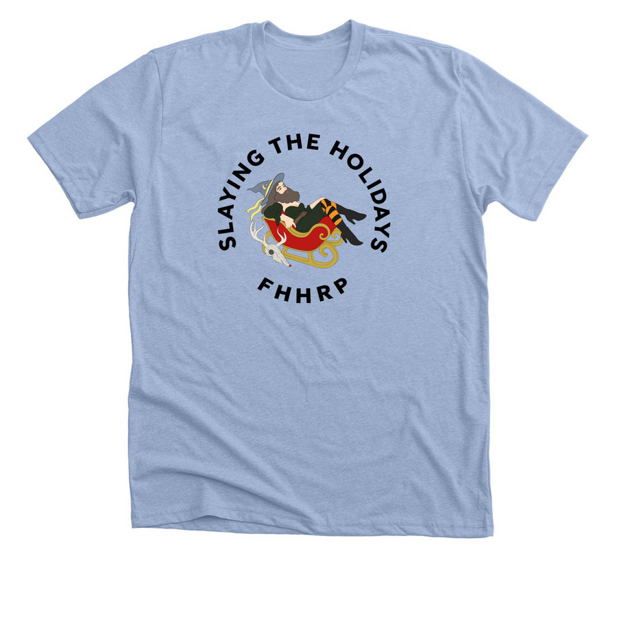 Slaying the Holidays-FHHRP Emergency Fund&nbsp;&nbsp;, a Heather Baby Blue Premium Unisex Tee