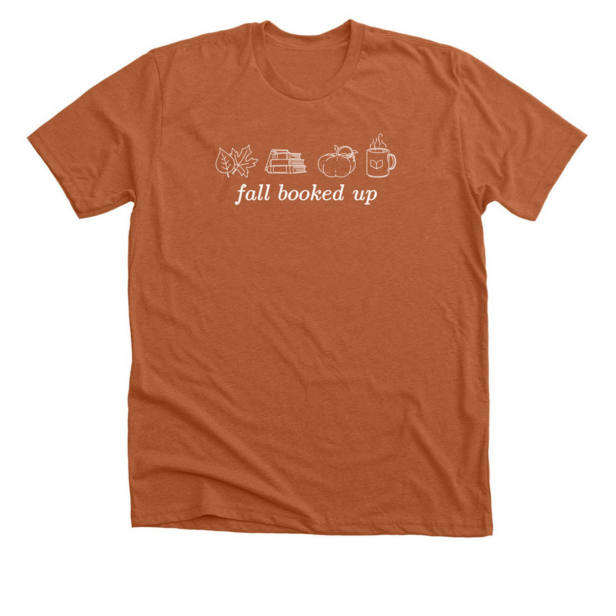 Fall Booked Up, a Heather Autumn Premium Unisex Tee