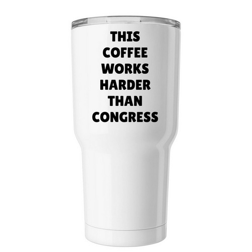 Coffee > Congress, a White Insulated Tumbler