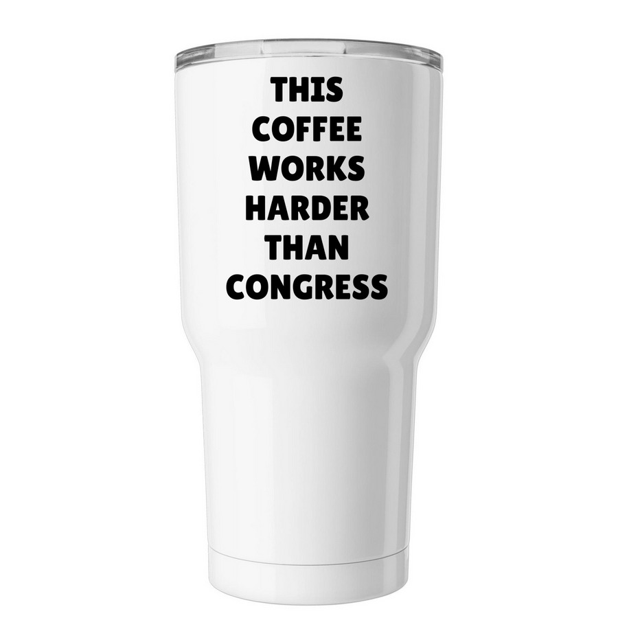 Coffee > Congress, a White Insulated Tumbler