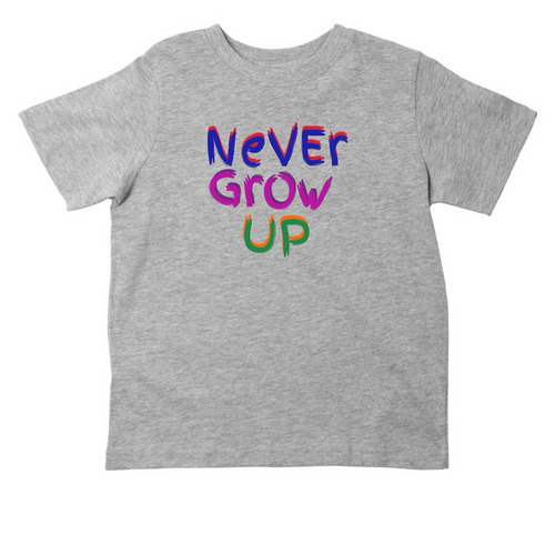 Never grow up, a Heather Toddler Tee