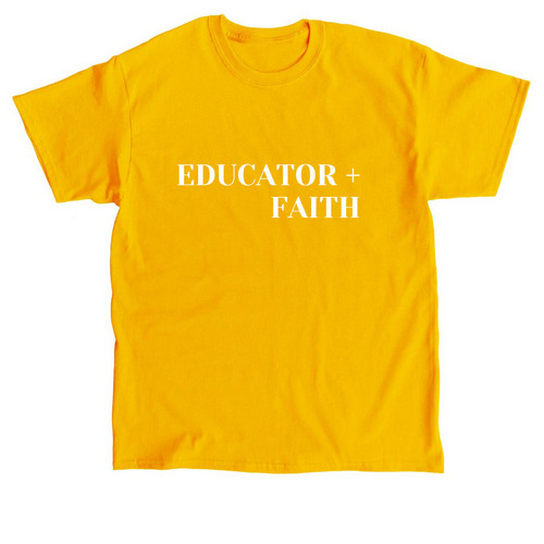 Educator + Faith 2024, a Gold Classic Unisex Tee