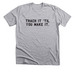 Trach It 'Til You Make It, a Athletic Heather Premium Unisex Tee