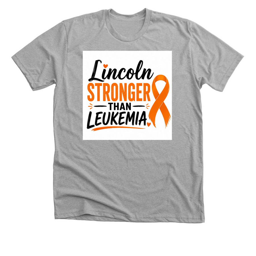 Lincoln Stronger than Leukemia&nbsp;, a Athletic Heather Premium Unisex Tee