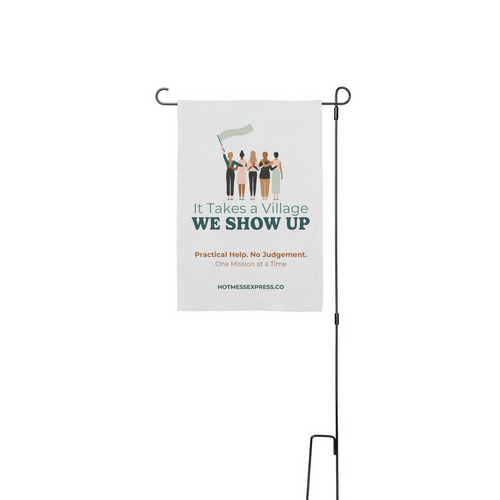 We Show Up... Yard Flag, a White 12" x 18" Yard Flag with Stake