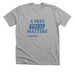 A Free Press Matters Shirt, a Athletic Heather Premium Unisex Tee