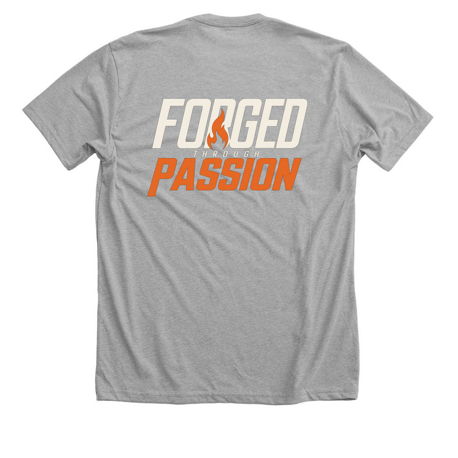 Forged Through Passion Tee, a Athletic Heather Premium Unisex Tee (back-view)