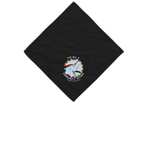 It's All A Community Effort Bandana, a Black Cotton Bandana