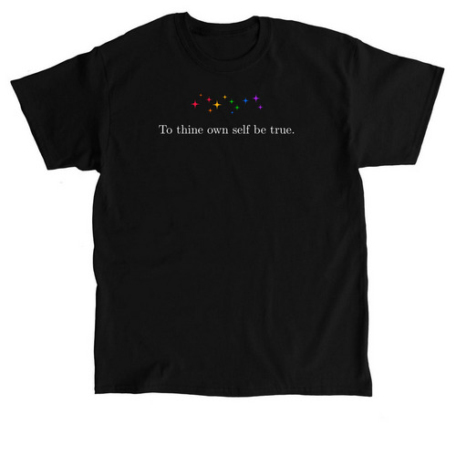 To thine own self be true., a Black Classic Unisex Tee