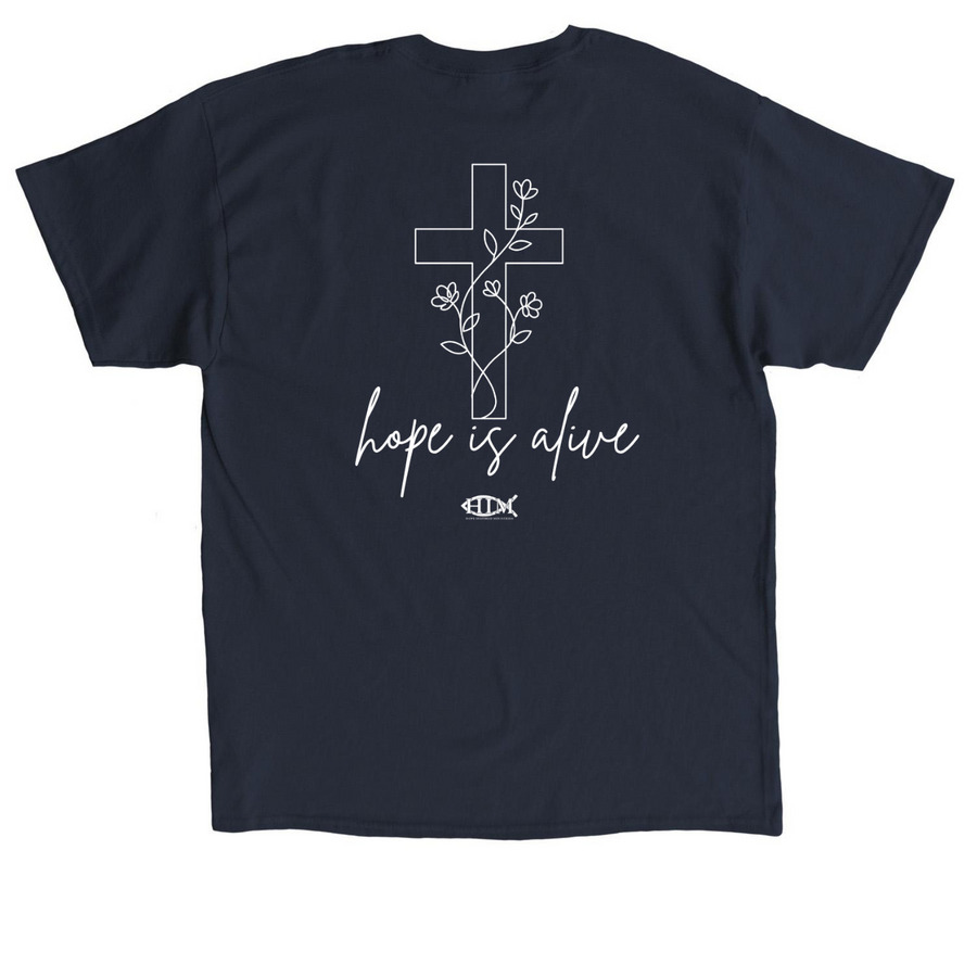 Hope is Alive., a Navy Classic Unisex Tee (back-view)