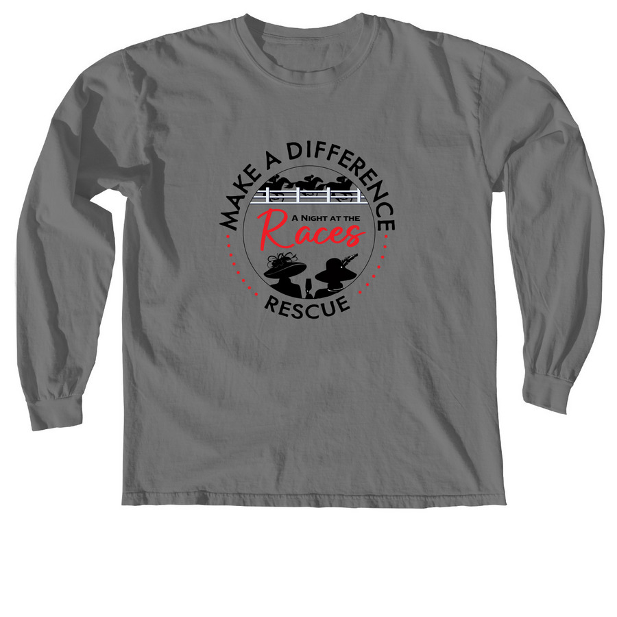 A Night At The Races Fundraiser&nbsp;, a Grey Comfort Colors Long Sleeve Tee