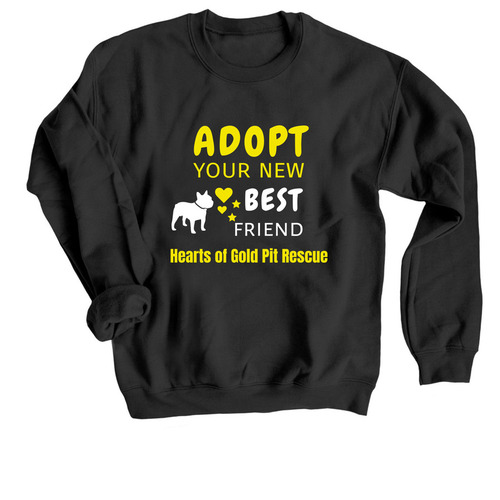 Adopt Your New Best Friend, a Black Crewneck Sweatshirt