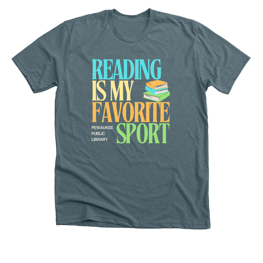 Reading is My Favorite Sport, a Heather Slate Premium Unisex Tee