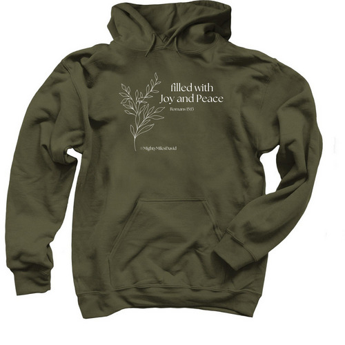 Joy and Peace, a Military Green Pullover Hoodie