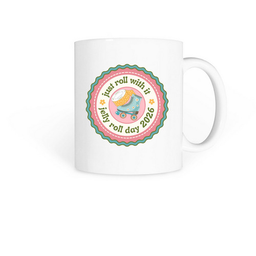 Just Roll With It Mugs, a White Coffee Mug