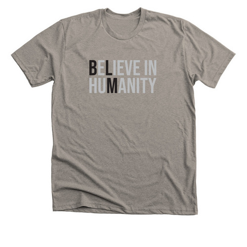 Believe in Humanity, a Heather Stone Premium Unisex Tee