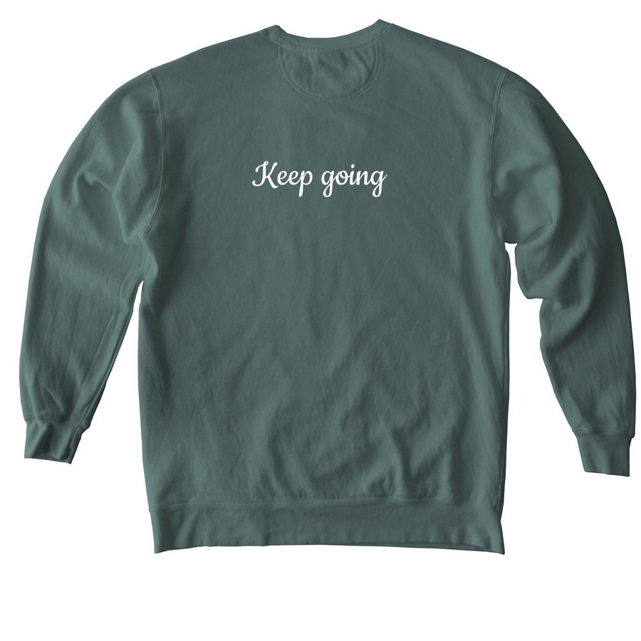 Macaroni. Keep going.&nbsp;, a Blue Spruce Comfort Colors Crewneck Sweatshirt (back-view)