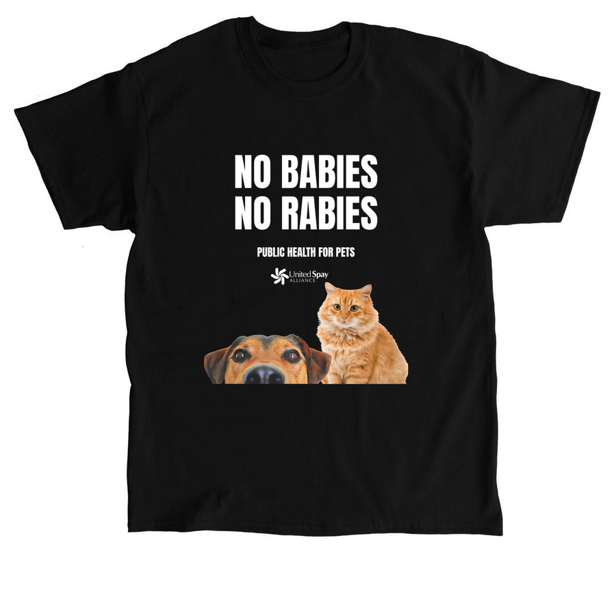 No Babies. No Rabies. T-Shirt, a Black Classic Unisex Tee