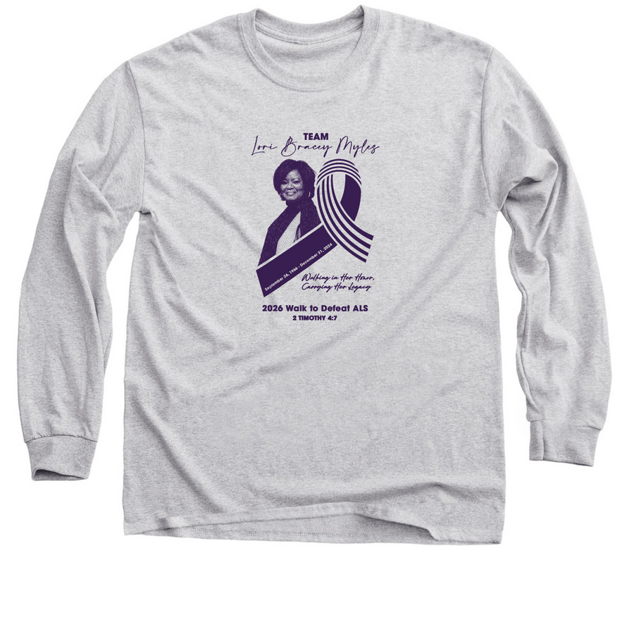 TEAM LORI BRACEY MYLES, a Sport Grey Classic Long Sleeve Tee